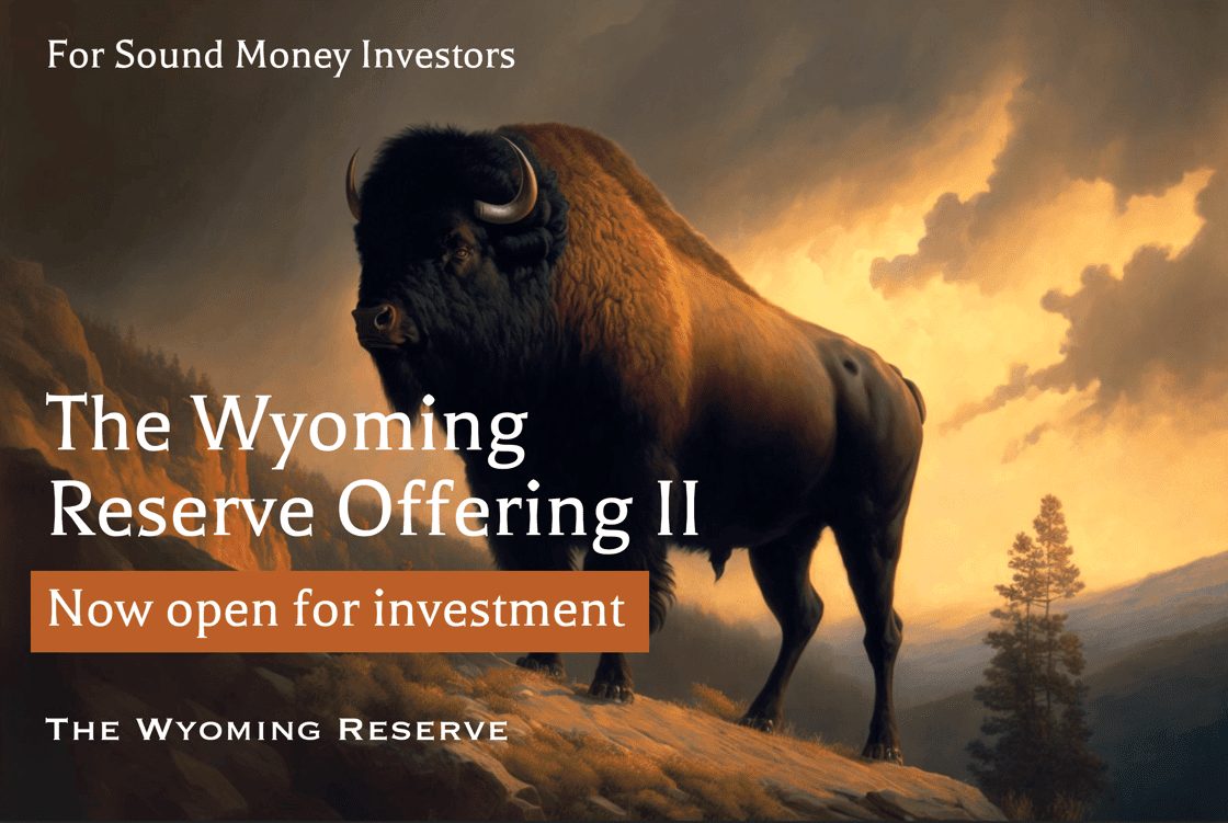 The Wyoming Reserve Offering II &mdash; Now open for investment